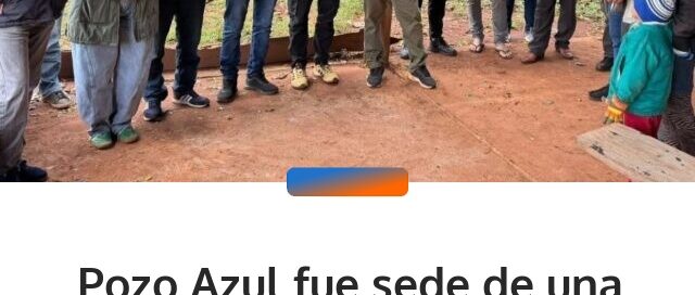 Pozo Azul fue sede de una jornada para fortalecer la producción local y el trabajo de los agricultores